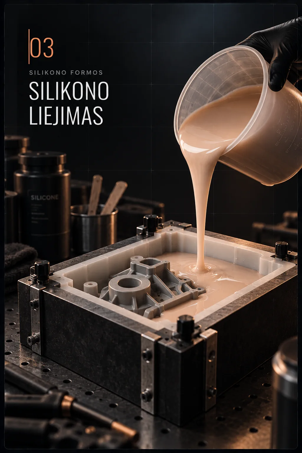 03 Silikono liejimas – Vakuumu nuorintas silikonas užpildo kiekvieną detalę